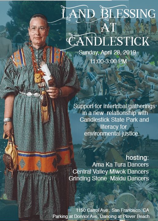 Land Blessing at Candlestick Park, co-hosted by Support for Intertribal Gatherings, April 2019
